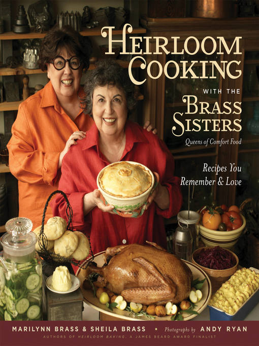 Title details for Heirloom Cooking With the Brass Sisters by Marilynn Brass - Available